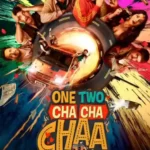 Free One Two Cha Cha Chaa (2026) Bollywood Hindi Movie HD ESub