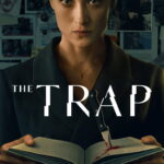 Free The Trap (2026) Season 1 All Episodes [Hindi ORG. + Multi Audio] Complete Netflix Original Web Series